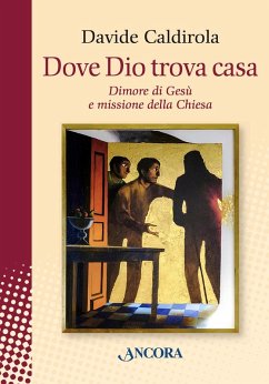 Dove Dio trova casa (eBook, ePUB) - Caldirola, Davide