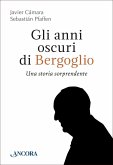 Gli anni oscuri di Bergoglio (eBook, PDF)