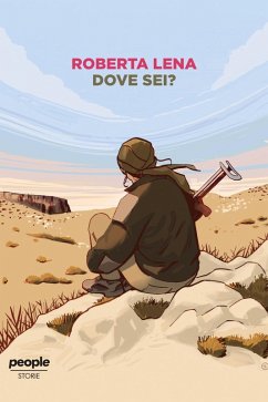 Dove sei? (eBook, ePUB) - Lena, Roberta