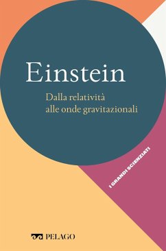 Einstein - Dalla relatività alle onde gravitazionali (eBook, ePUB) - Gariboldi, Leonardo; Aa. Vv.