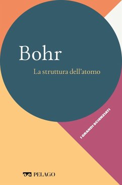 Bohr - La struttura dell'atomo (eBook, ePUB) - Mennella, Aniello; Aa. Vv.