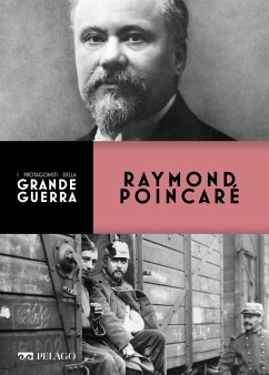 Raymond Poincaré (eBook, ePUB) - Gervasoni, Marco; Aa. Vv.