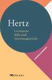 Hertz - La scoperta delle onde elettromagnetiche (eBook, ePUB)