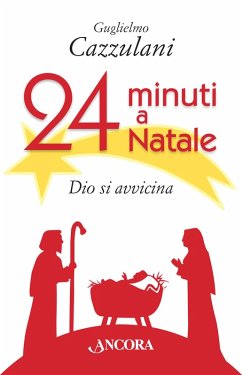24 minuti a Natale (eBook, ePUB) - Cazzulani, Guglielmo