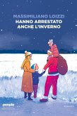 Hanno arrestato anche l'inverno (eBook, ePUB)