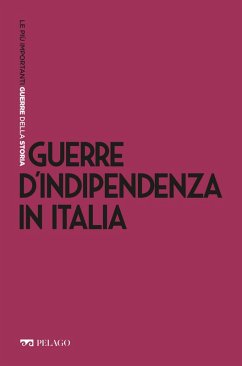 Guerre d'Indipendenza in Italia (eBook, ePUB) - Scardigli, Marco; Aa. Vv.