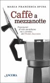 Caffè a mezzanotte (eBook, ePUB) Caffè a mezzanotte (eBook, ePUB)