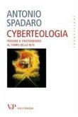 Cyberteologia. Pensare il cristianesimo al tempo della rete (eBook, ePUB)