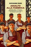 Assalto alla fabbrica (eBook, ePUB)