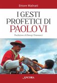 I gesti profetici di Paolo VI (eBook, ePUB)