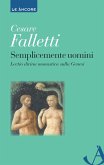 Semplicemente uomini. Lectio divina monastica sulla Genesi (eBook, ePUB)