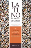 Il latino tardo. Le parole della medicina. Il latino nei nomi propri. Livio Andronico, Catone ed Ennio (eBook, ePUB)