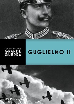 Guglielmo II (eBook, ePUB) - Valzania, Sergio; Aa. Vv.