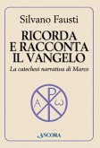 Ricorda e racconta il Vangelo (eBook, ePUB)