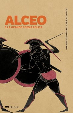 Alceo e la grande poesia eolica (eBook, ePUB) - Nobili, Cecilia; Aa. Vv.