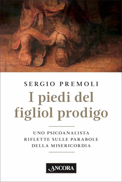 I piedi del figliol prodigo (eBook, ePUB) I piedi del figliol prodigo (eBook, ePUB)