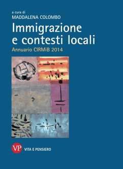 Immigrazione e contesti locali. Annuario CIRMiB 2014 (eBook, PDF) - Colombo, Maddalena