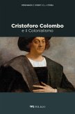 Cristoforo Colombo e il Colonialismo (eBook, ePUB)