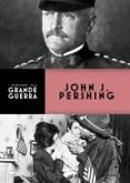 John J. Pershing (eBook, ePUB)