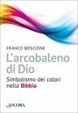 L'arcobaleno di Dio (eBook, ePUB)