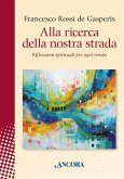 Alla ricerca della nostra strada (eBook, ePUB)