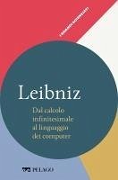 Cover Leibniz - Dal calcolo infinitesimale al linguaggio dei computer (eBook, ePUB)