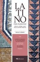 Latino classico: il vocabolario di una lingua. Le parole delle arti. Il latino in viaggio. Orazio (eBook, ePUB) - Aa. Vv.