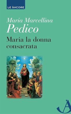 Cover Maria la donna consacrata (eBook, PDF)