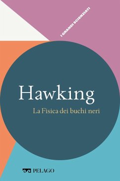 Hawking - La Fisica dei buchi neri (eBook, ePUB) - Maugeri, Chiara; Aa. Vv.