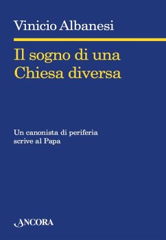 Il sogno di una Chiesa diversa (eBook, ePUB) - Albanesi, Vinicio