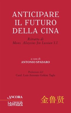 Anticipare il futuro della Cina (eBook, ePUB) - Spadaro, Antonio