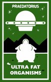 Ultra Fat Organisms (Heavenly Bodies, #2) (eBook, ePUB)