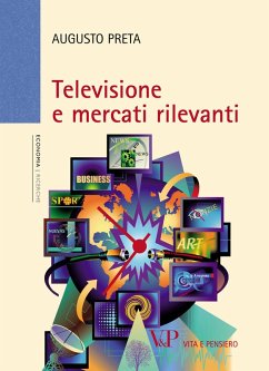 Televisione e mercati rilevanti (eBook, PDF) - Preta, Augusto