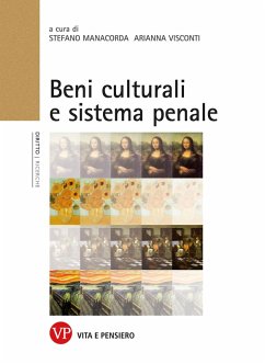 Beni culturali e sistema penale (eBook, PDF) - Visconti, Arianna; Manacorda, Stefano