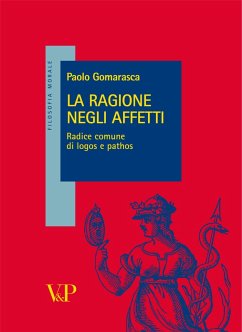 La ragione negli affetti (eBook, PDF) - Gomarasca, Paolo