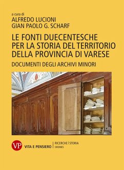 Le fonti duecentesche per la storia del territorio della provincia di Varese (eBook, PDF) - Scharf, Gian Paolo G.; Lucioni, Alfredo