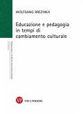 Educazione e pedagogia in tempi di cambiamento culturale (eBook, PDF)