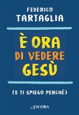 È ora di vedere Gesù (eBook, ePUB)