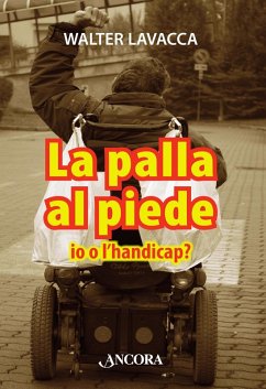 Cover La palla al piede. Io o l'handicap? (eBook, ePUB)