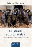 La strada si fa maestra (eBook, ePUB)