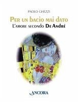 Cover Per un bacio mai dato. L'amore secondo De André (eBook, ePUB)