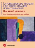 La formazione dei rifugiati e dei minori stranieri non accompagnati (eBook, PDF)