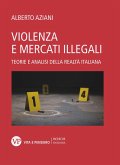 Violenza e mercati illegali (eBook, PDF)