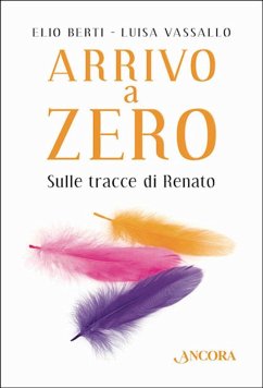 Arrivo a Zero (eBook, ePUB) - Berti, Elio; Vassallo, Luisa