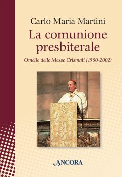 La comunione presbiterale (eBook, PDF) - Martini, Carlo Maria