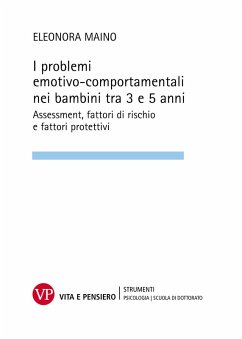 Cover I problemi emotivo-comportamentali nei bambini tra 3 e 5 anni. Assessment, fattori di rischio e fattori protettivi (eBook, PDF)