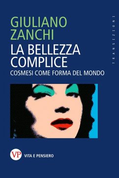 La bellezza complice (eBook, PDF) - Zanchi, Giuliano