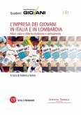 L'impresa dei giovani in Italia e in Lombardia. Attori, valori e sfide fra tradizione e cambiamento. Quaderni Rapporto Giovani, n. 4 (eBook, ePUB)
