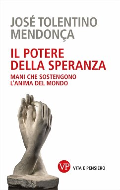 Il potere della speranza (eBook, PDF) - Tolentino Mendonça, José