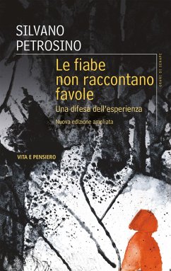 Le fiabe non raccontano favole (eBook, ePUB) - Petrosino, Silvano